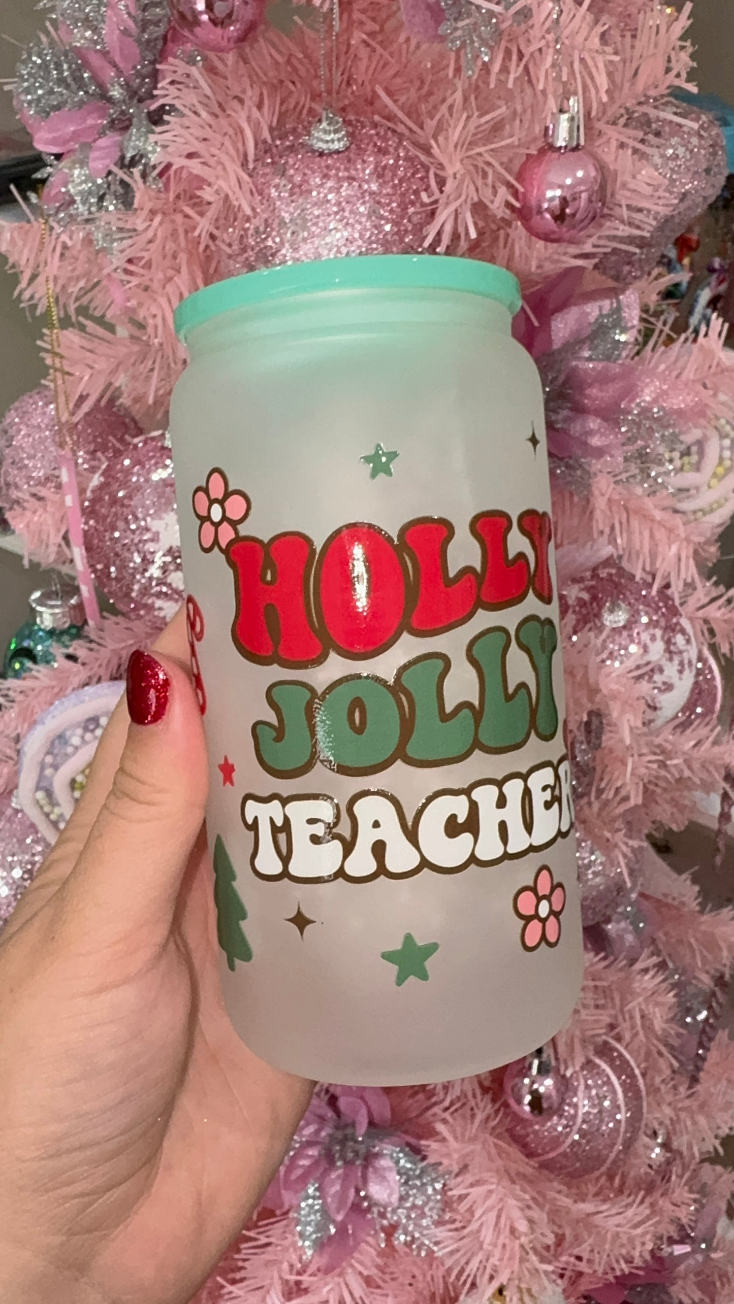 Holly jolly teacher frosted Libby