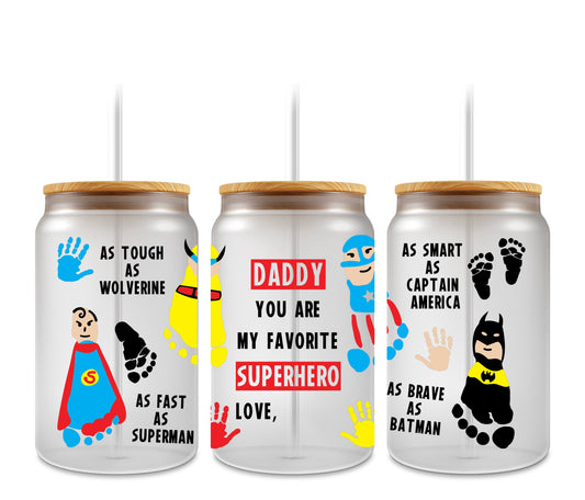 Daddy you are my favorite superhero