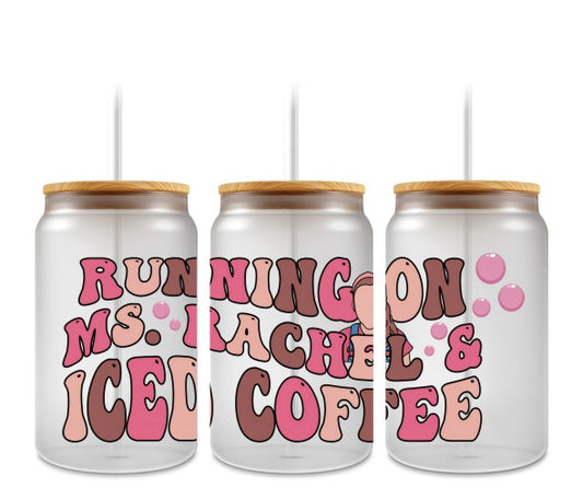 running on ms. rachel & iced coffee