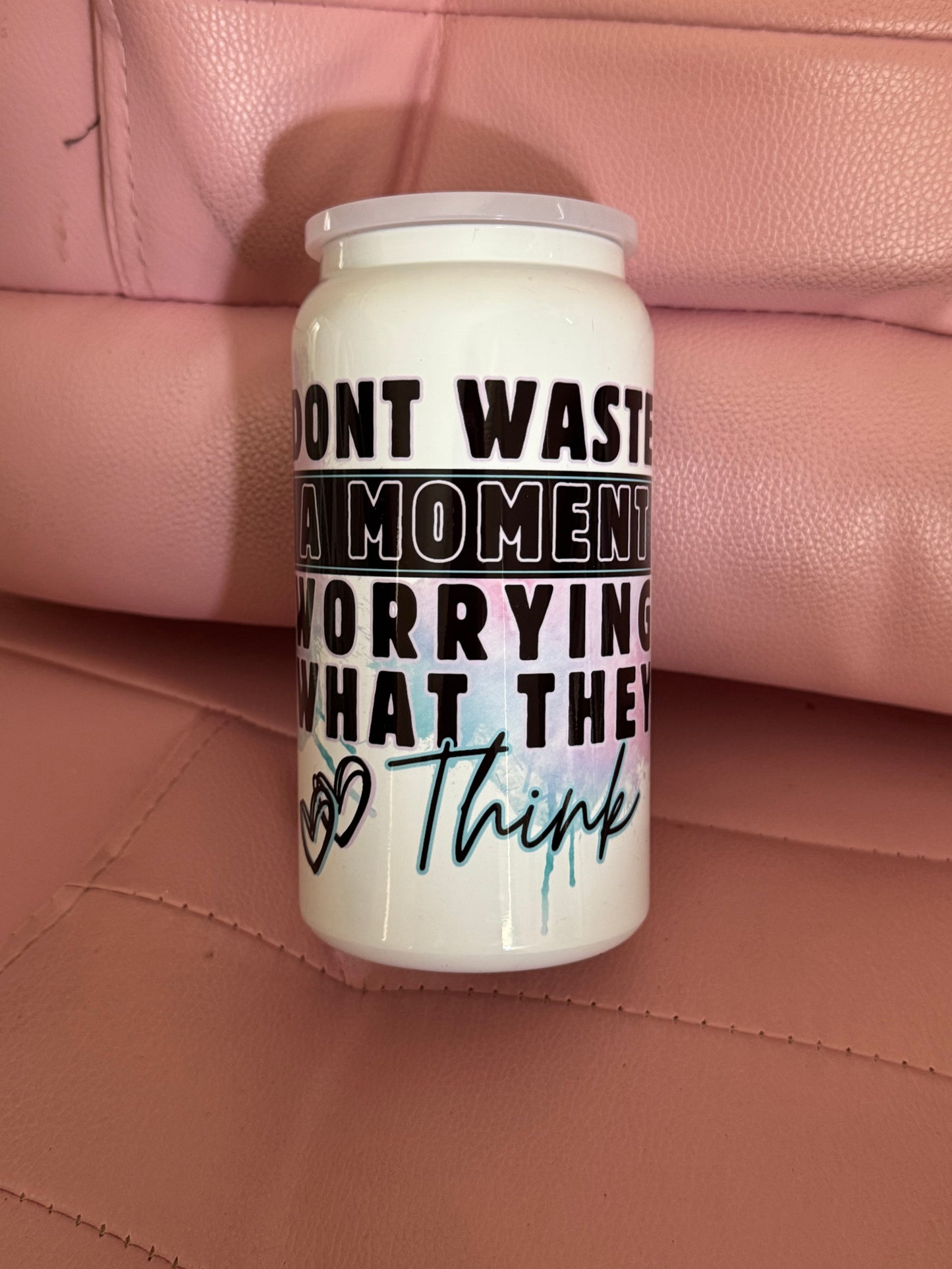 Don’t waste a moment worrying about what they think